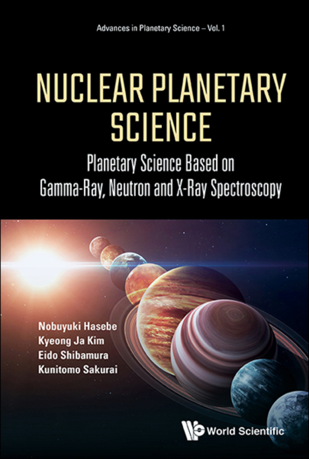Nuclear Planetary Science: Planetary Science Based on Gamma-Ray, Neutron and X-Ray Spectroscopy 