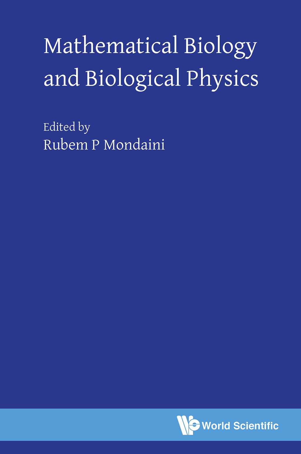Mathematical Biology and Biological Physics 