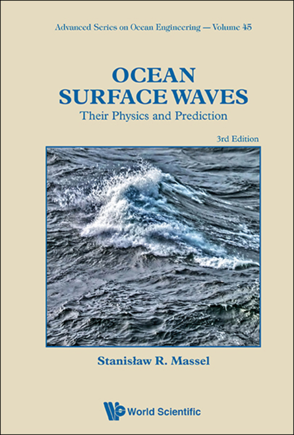 Ocean Surface Waves: Their Physics and Prediction 3rd Edition