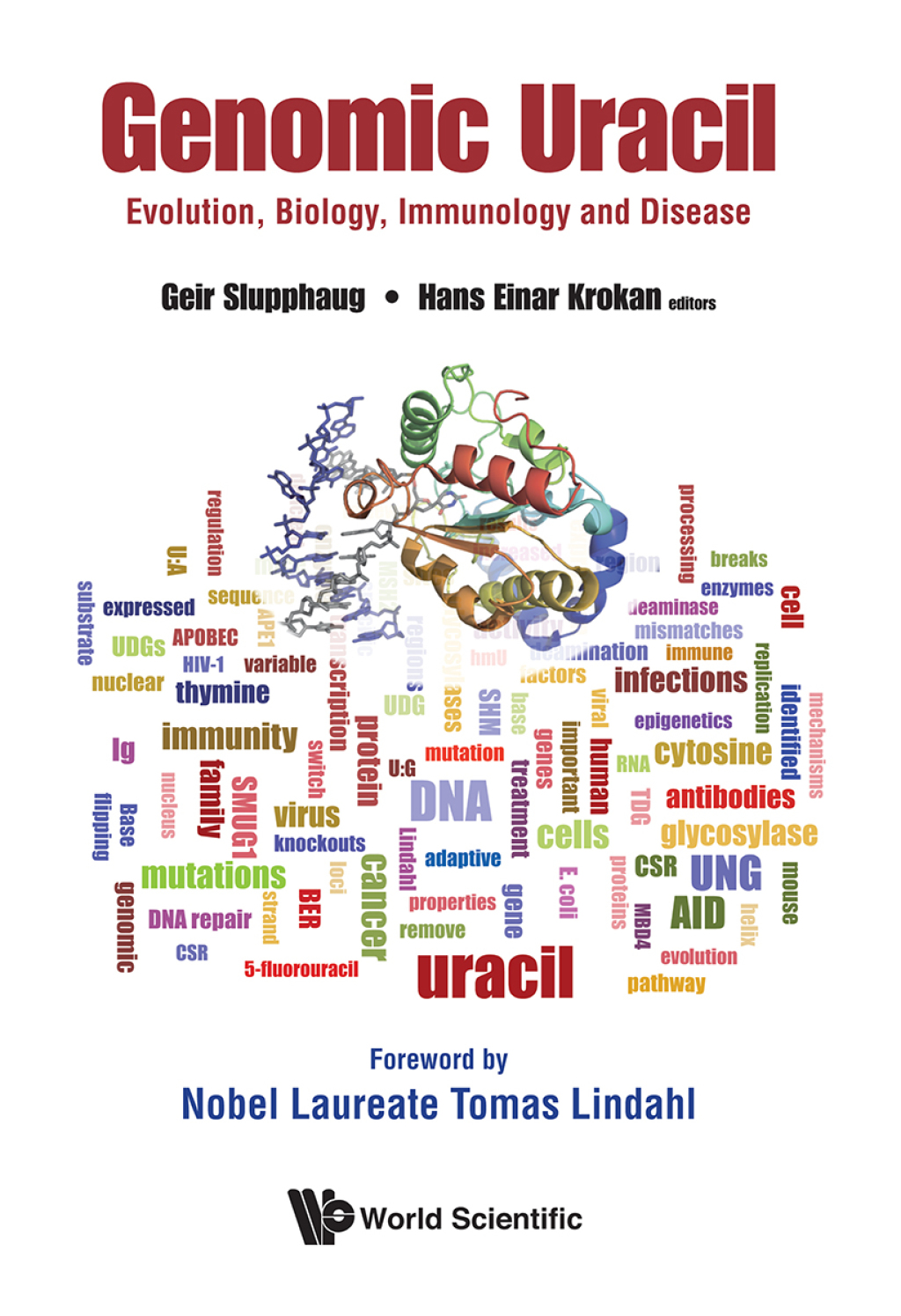 Genomic Uracil: Evolution, Biology, Immunology and Disease 