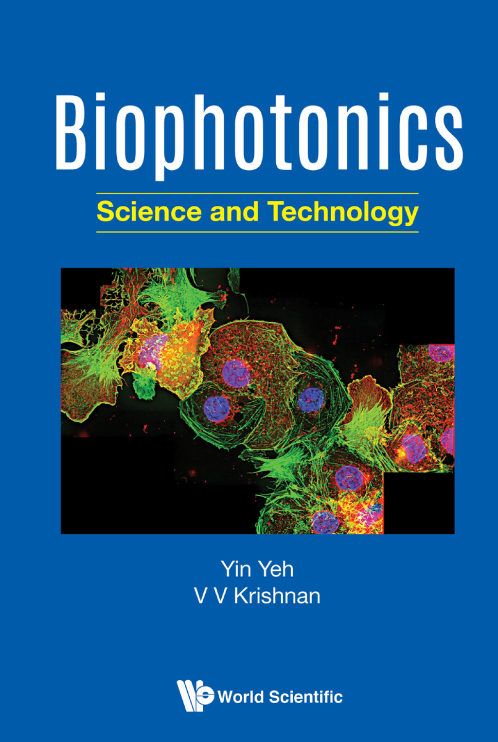 Biophotonics: Science and Technology 