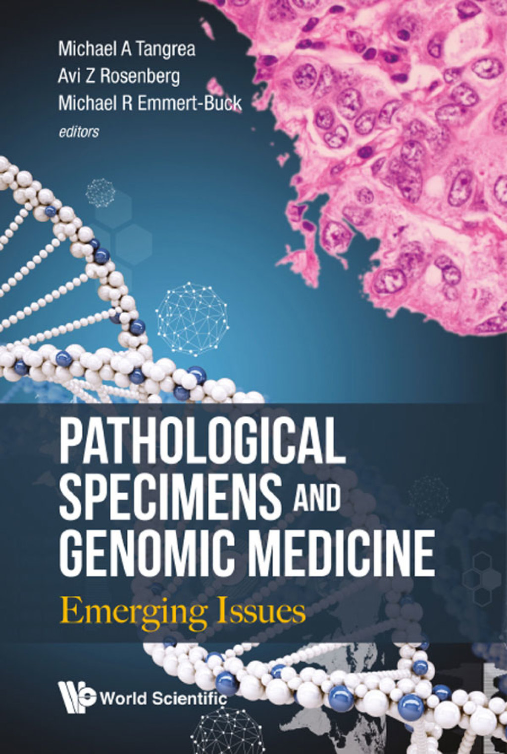 Pathological Specimens and Genomic Medicine: Emerging Issues 