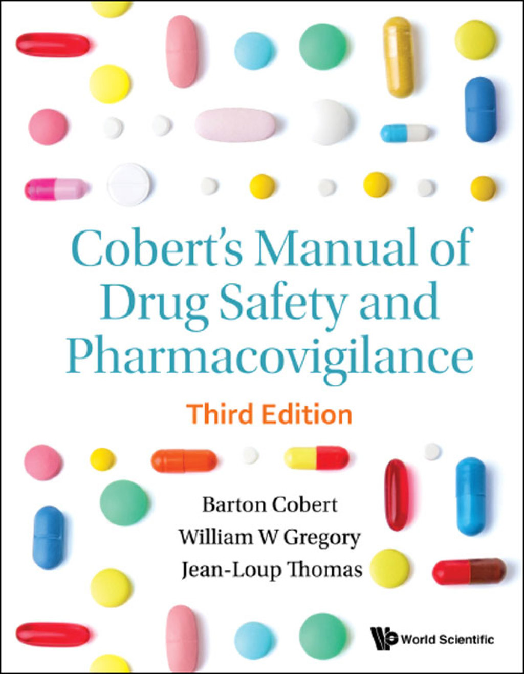 Cobert's Manual of Drug Safety and Pharmacovigilance 3rd Edition