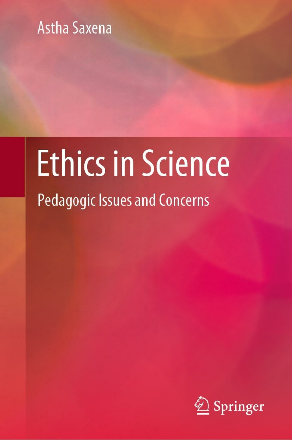 Ethics in Science Pedagogic Issues and Concerns 