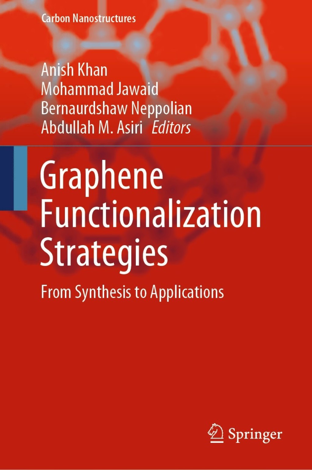 Graphene Functionalization Strategies From Synthesis to Applications 