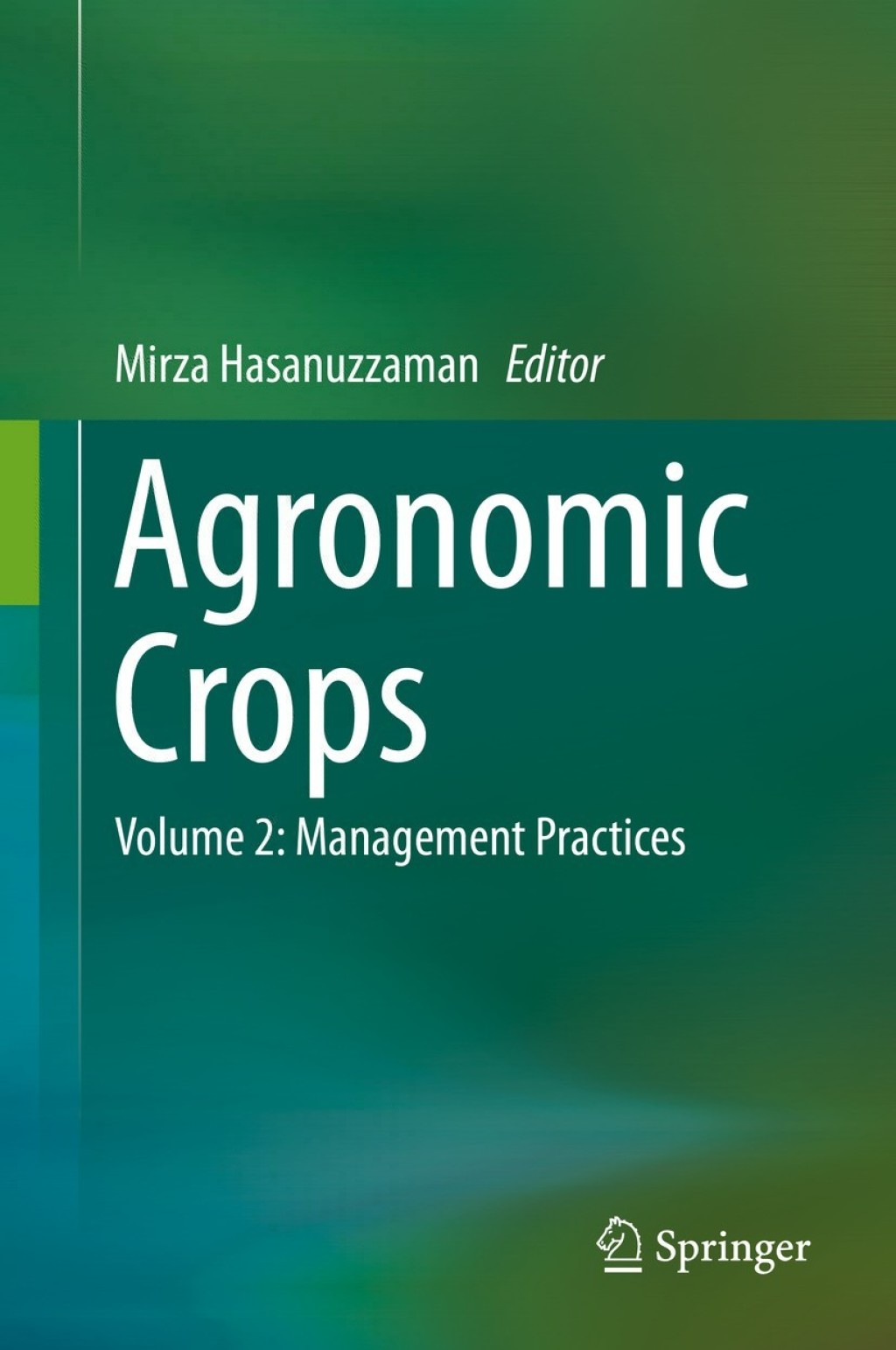 Agronomic Crops Volume 2: Management Practices 