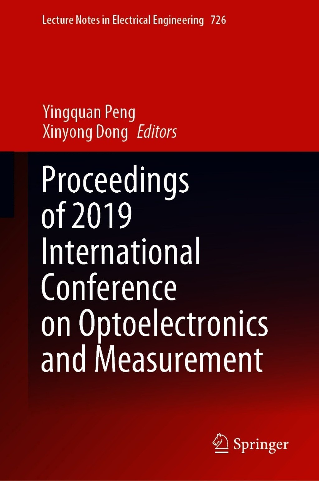 Proceedings of 2019 International Conference on Optoelectronics and Measurement 