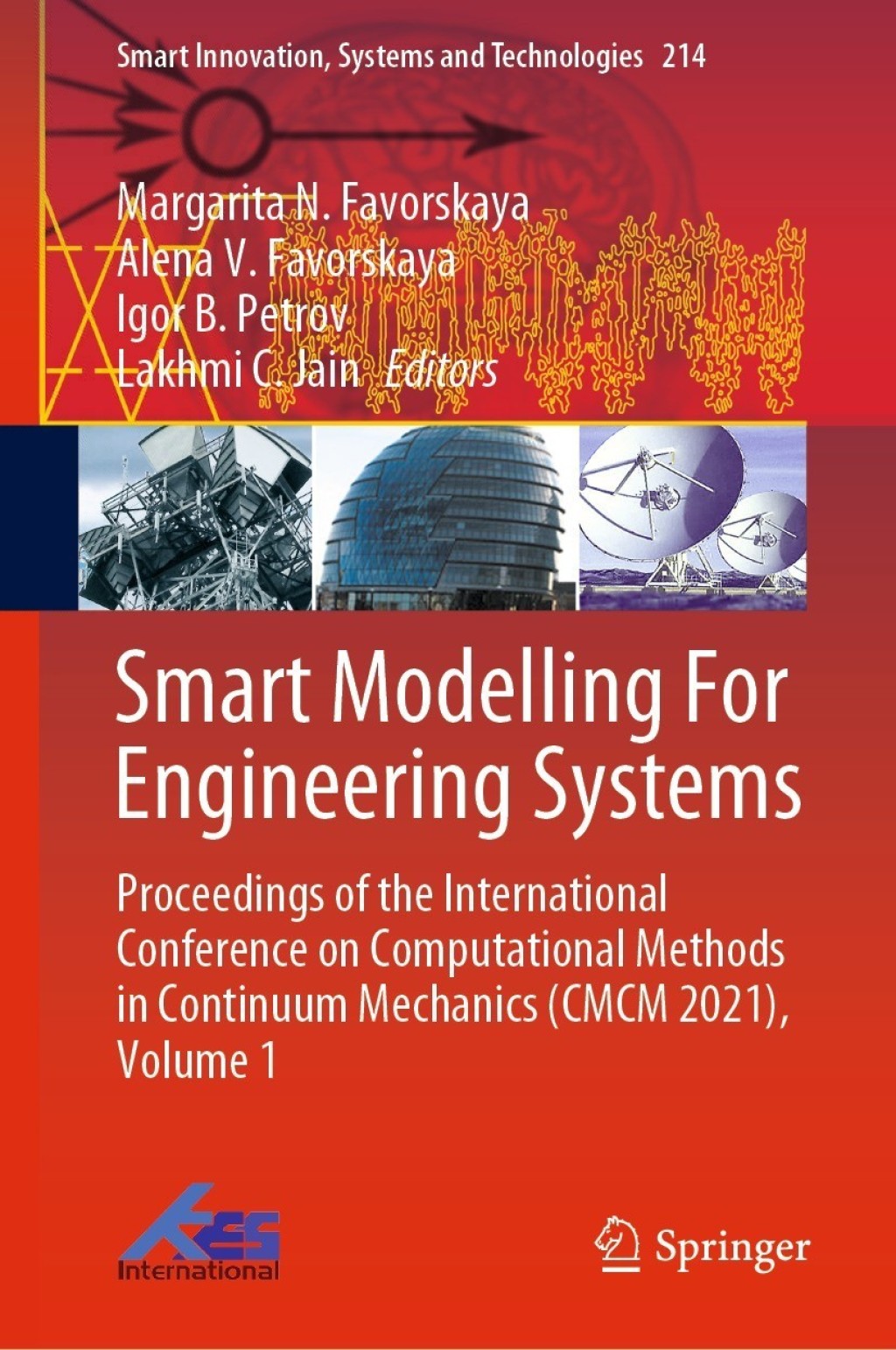 Smart Modelling For Engineering Systems Proceedings of the International Conference on Computational Methods in Continuum Mechanics (CMCM 2021), Volume 1 