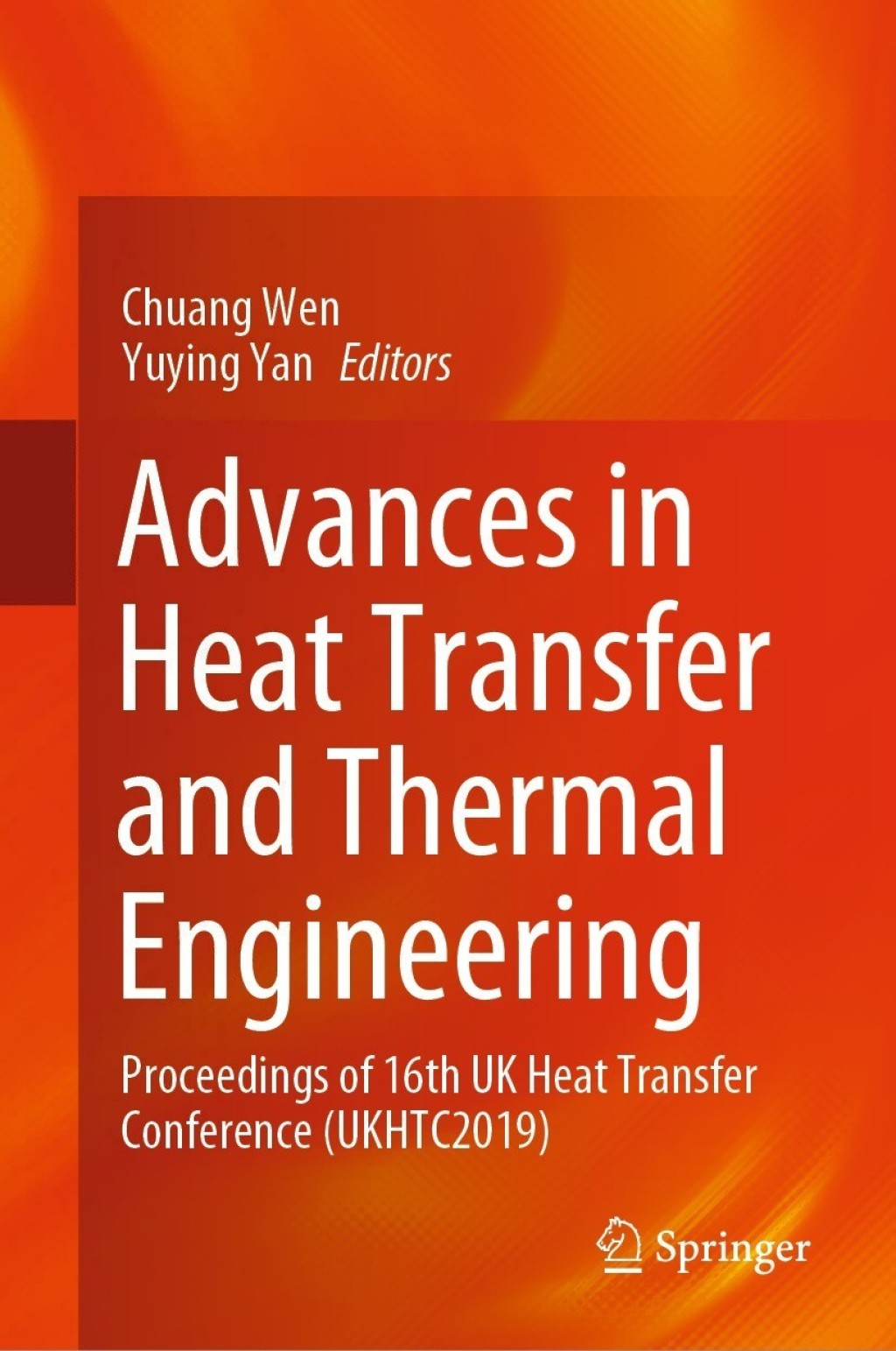 Advances in Heat Transfer and Thermal Engineering Proceedings of 16th UK Heat Transfer Conference (UKHTC2019) 