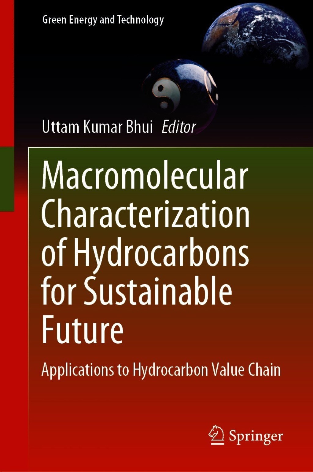 Macromolecular Characterization of Hydrocarbons for Sustainable Future Applications to Hydrocarbon Value Chain 
