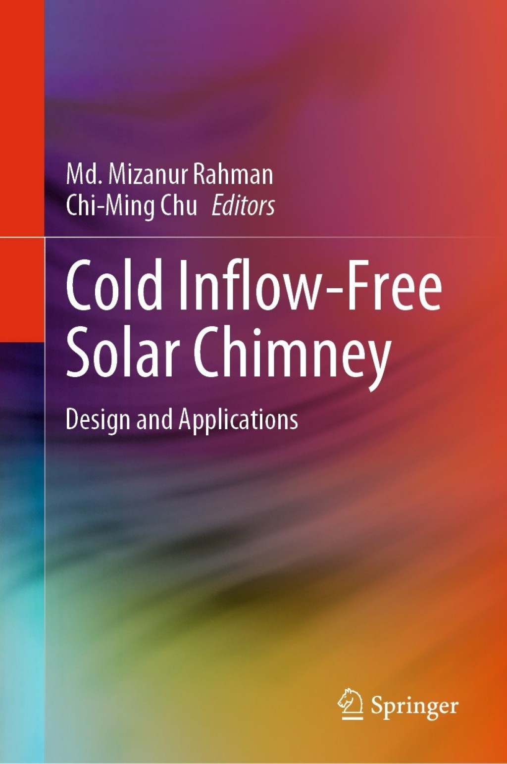 Cold Inflow-Free Solar Chimney Design and Applications 