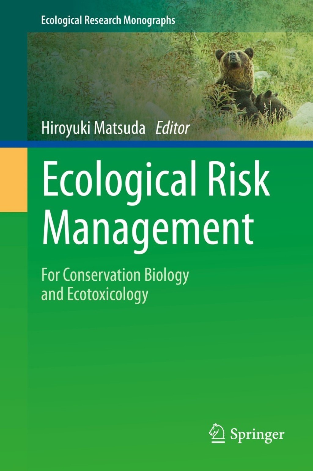 Ecological Risk Management For Conservation Biology and Ecotoxicology 