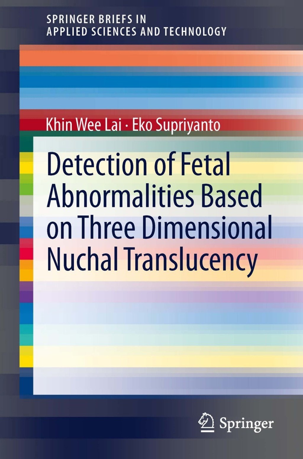Detection of Fetal Abnormalities Based on Three Dimensional Nuchal Translucency 