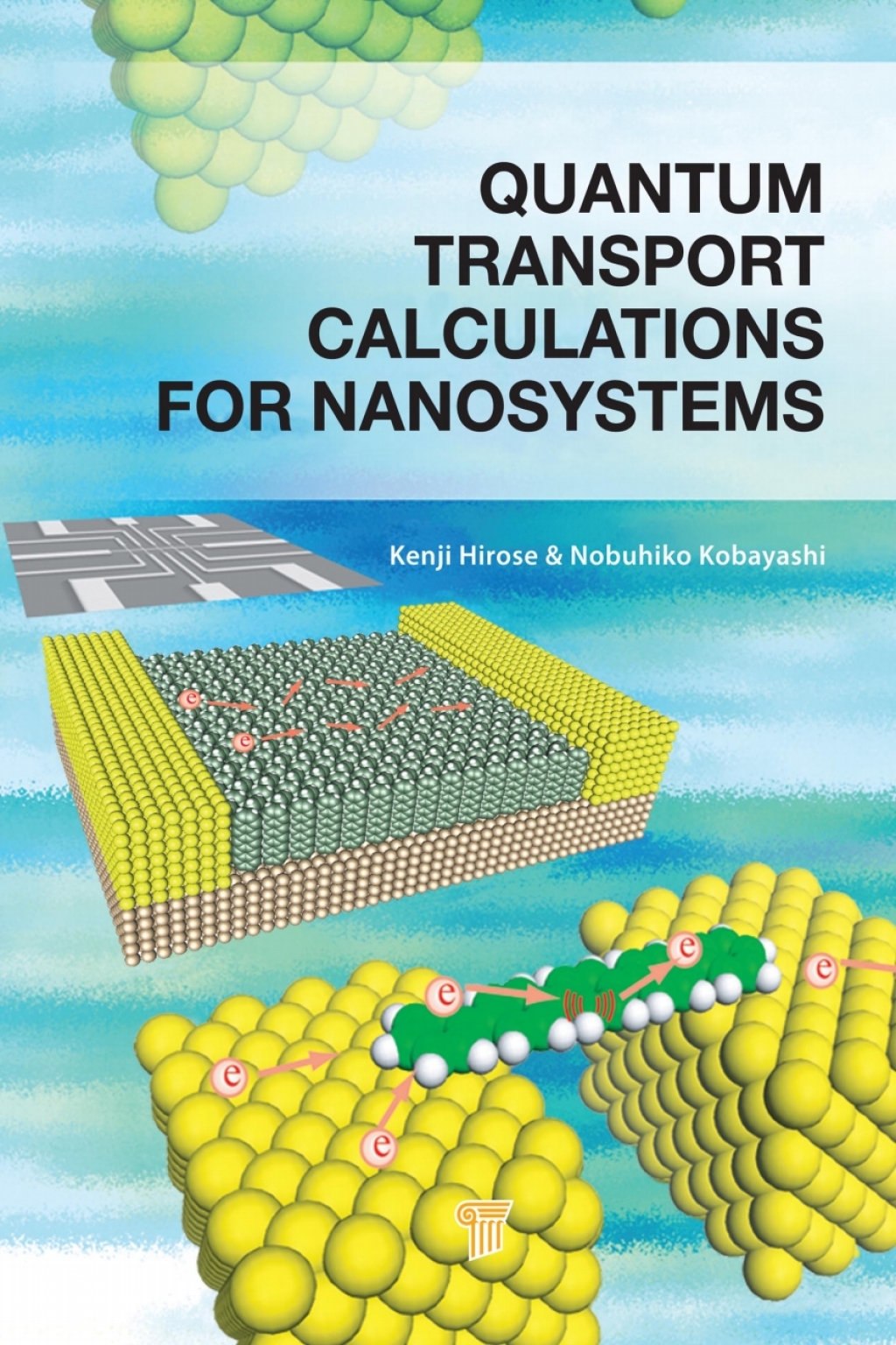 Quantum Transport Calculations for Nanosystems 1st Edition