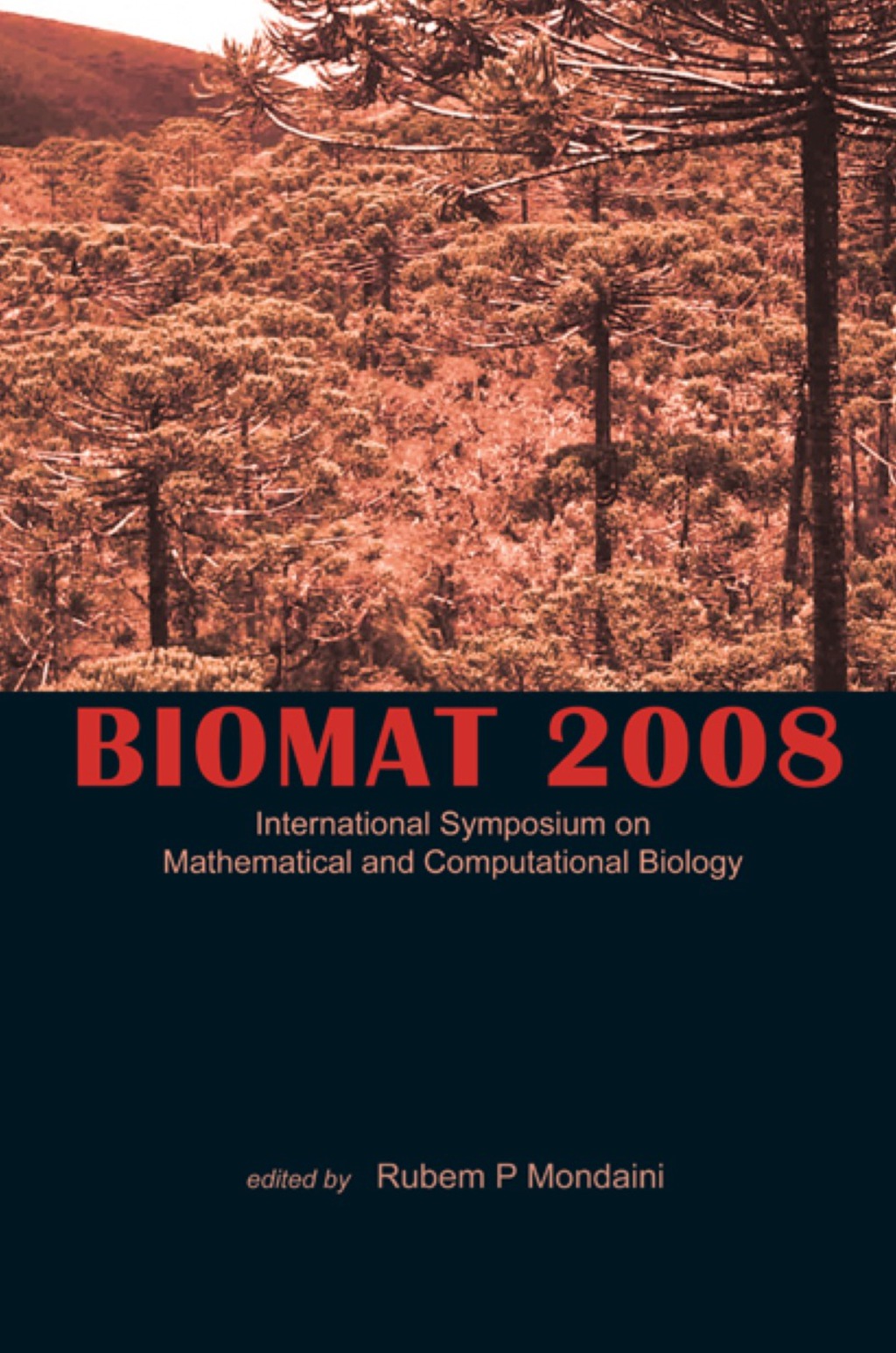 Biomat 2008 - International Symposium On Mathematical And Computational Biology 