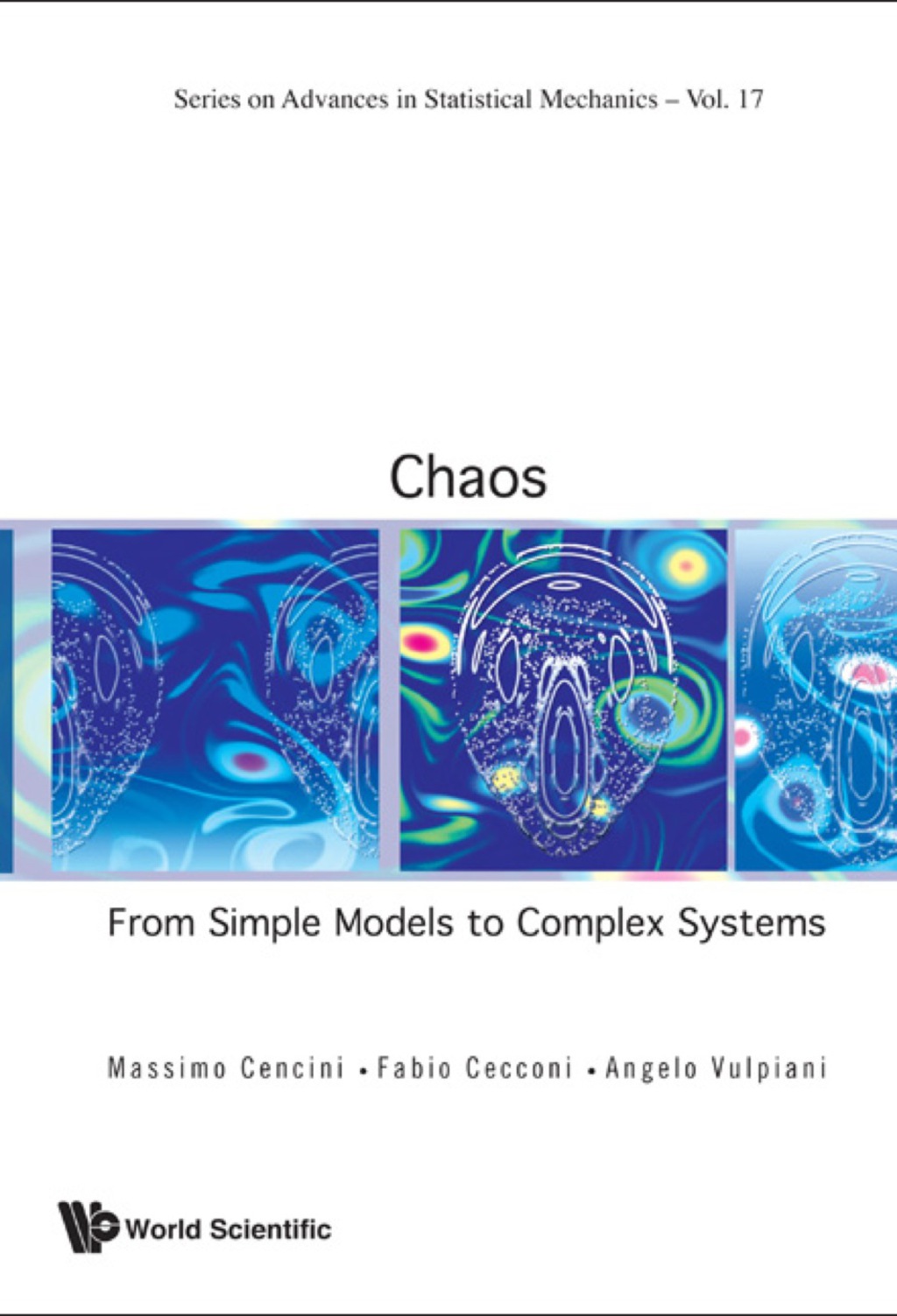 Chaos: From Simple Models To Complex Systems 