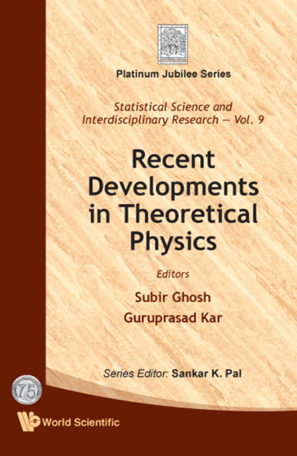 Recent Developments In Theoretical Physics 