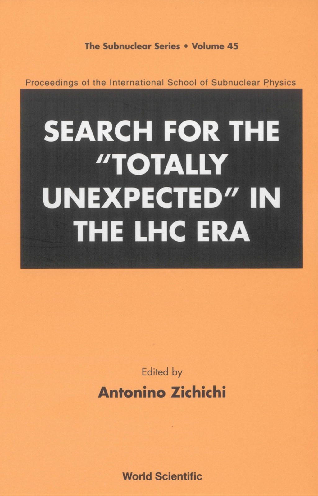SEARCH FOR THE "TOTALLY UNEXPECTED"(V45) 