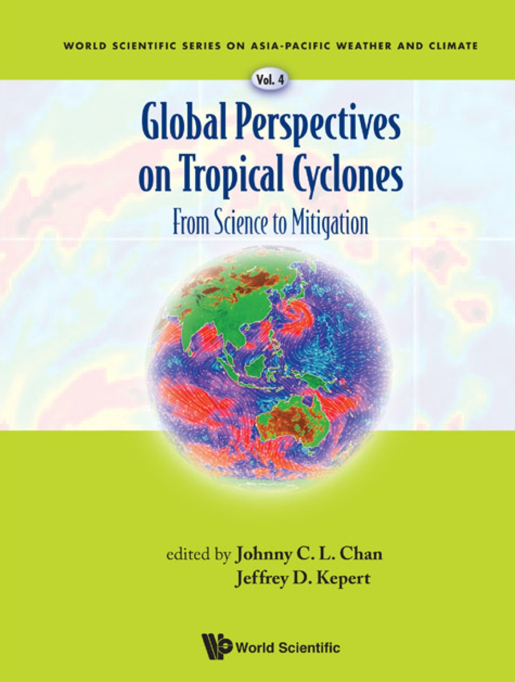Global Perspectives On Tropical Cyclones: From Science To Mitigation 