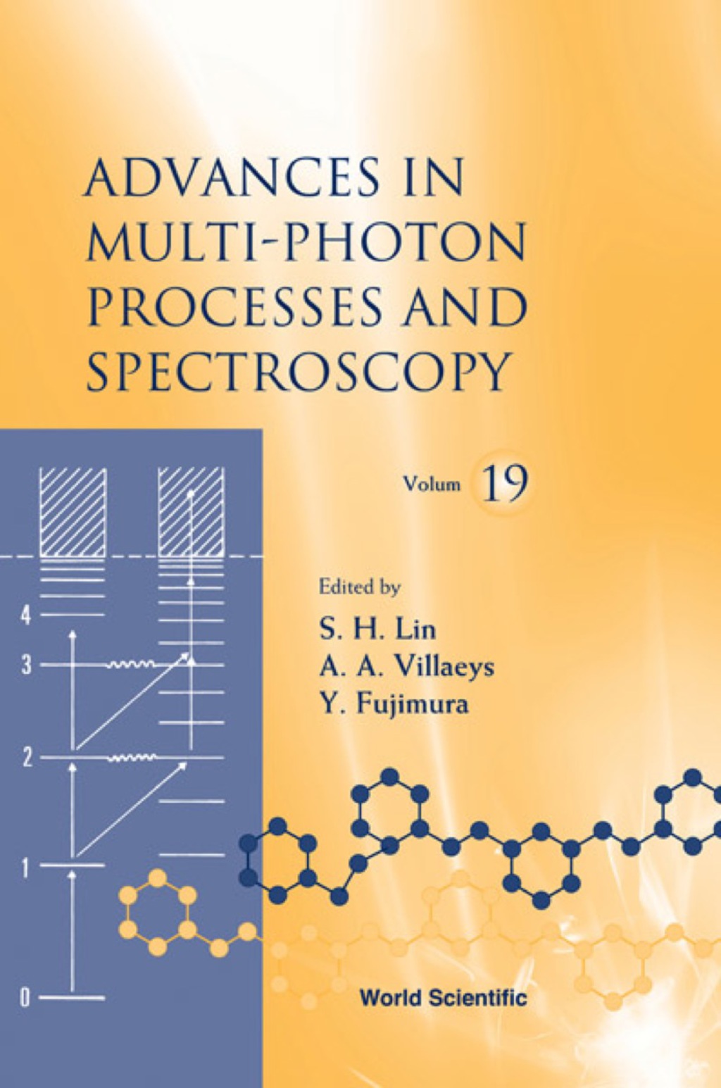 Advances In Multi-photon Processes And Spectroscopy, Vol 19 