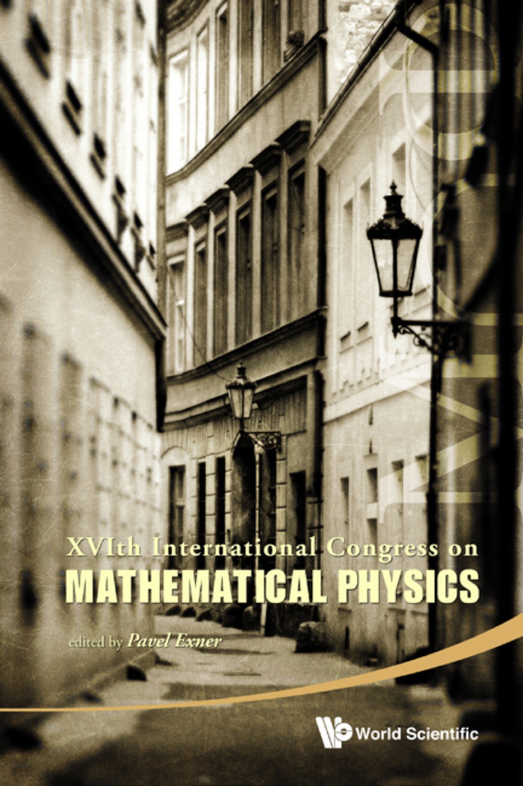 Xvith International Congress On Mathematical Physics (With Dvd-rom) 
