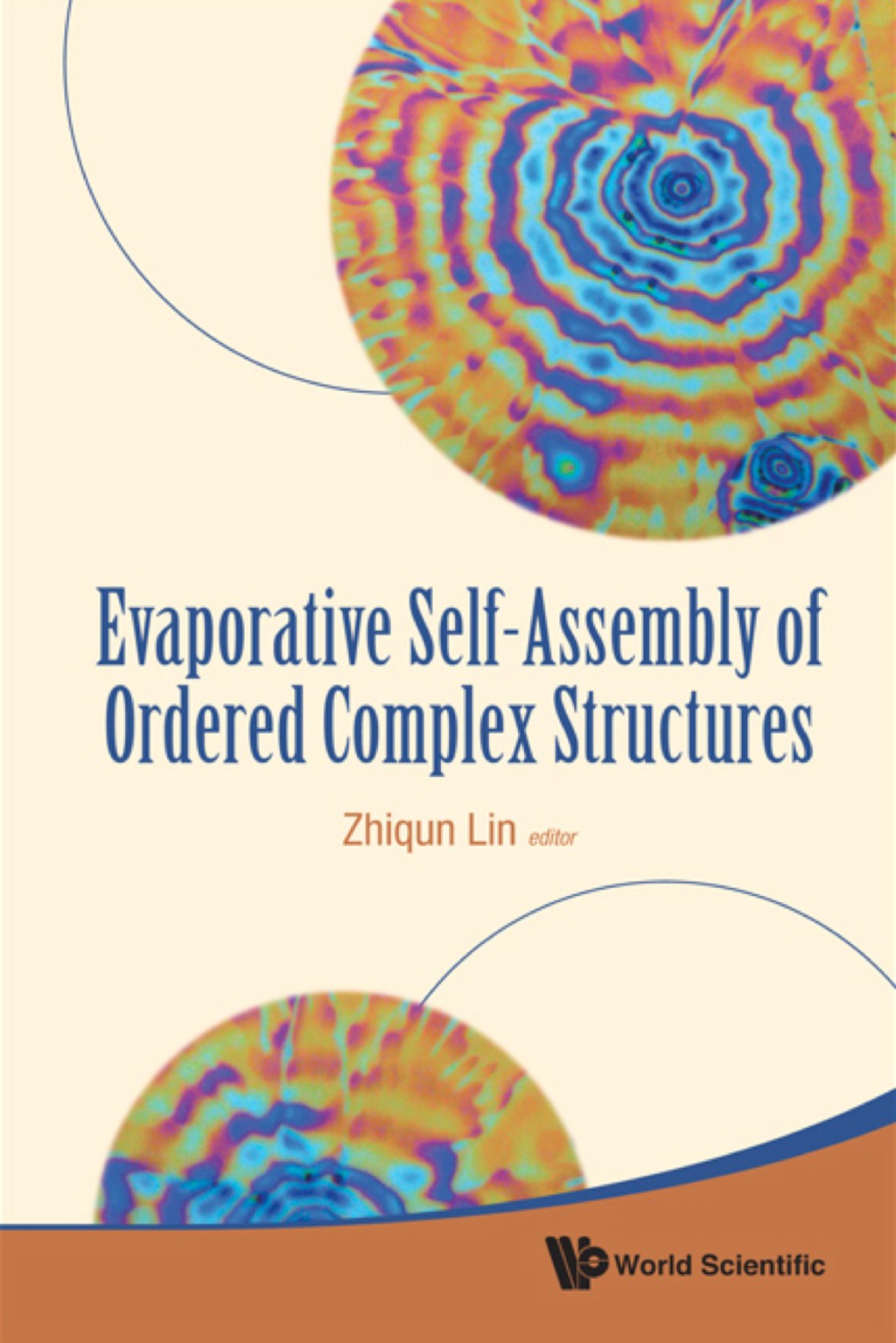 Evaporative Self-assembly Of Ordered Complex Structures 