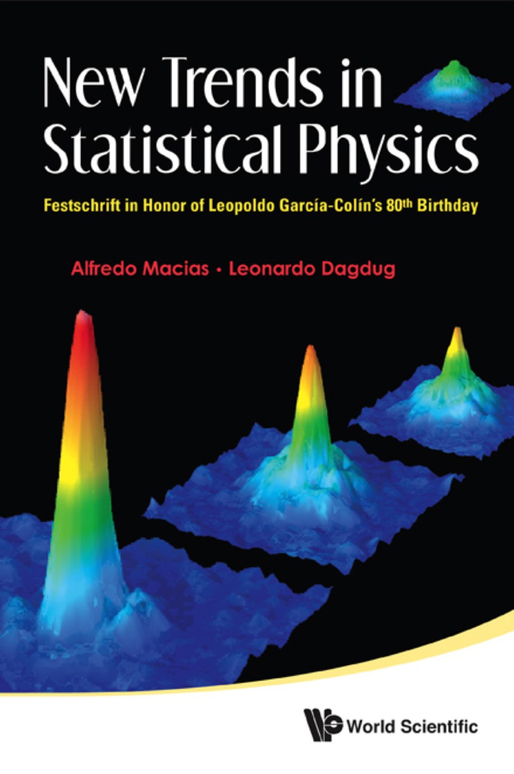 NEW TRENDS IN STATISTICAL PHYSICS Festschrift in Honor of Leopoldo GarcÃƒÆ’Ã‚Â­a-ColÃƒÆ’Ã‚Â­n's 80th Birthday 