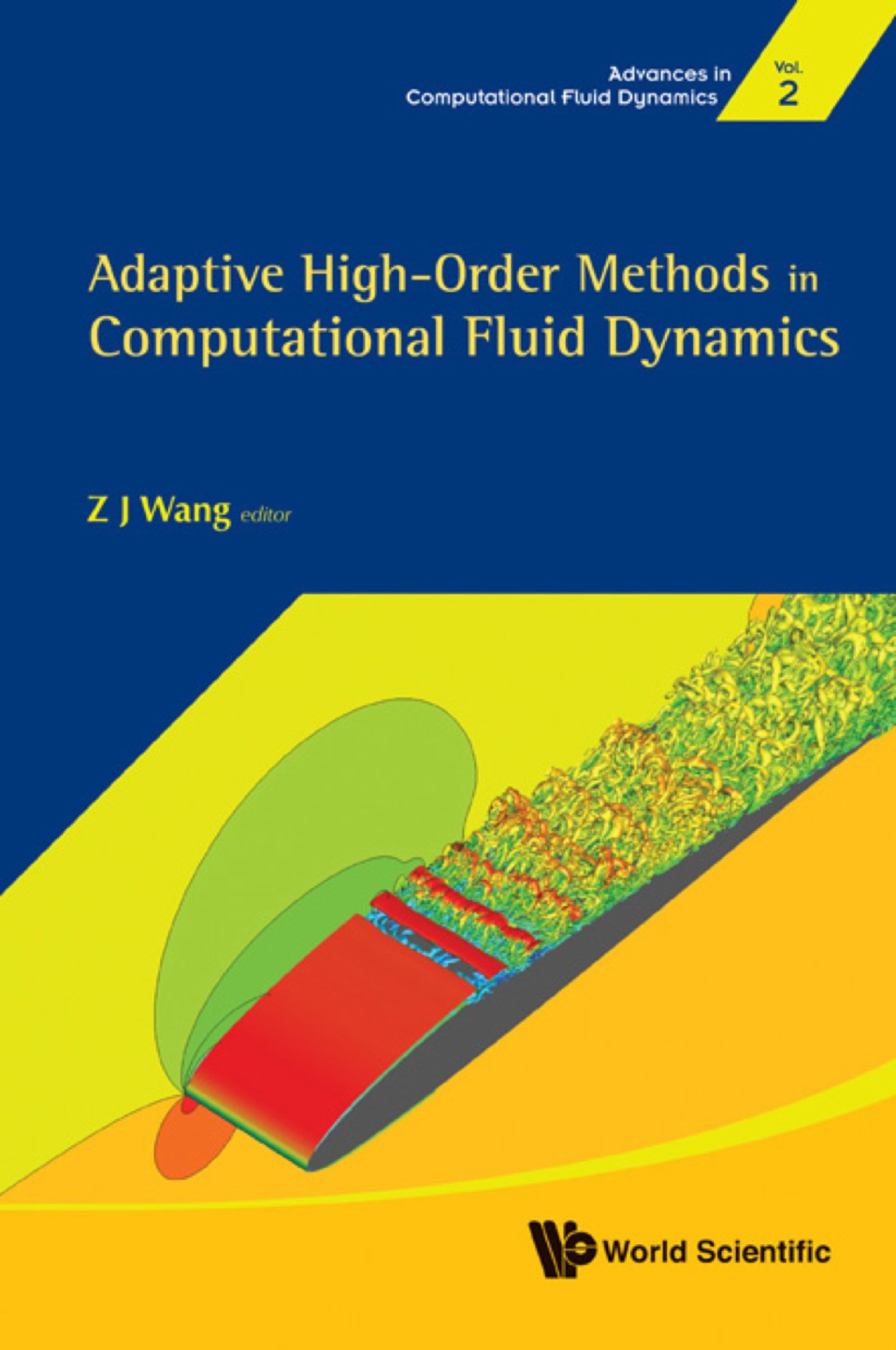 Adaptive High-order Methods In Computational Fluid Dynamics 