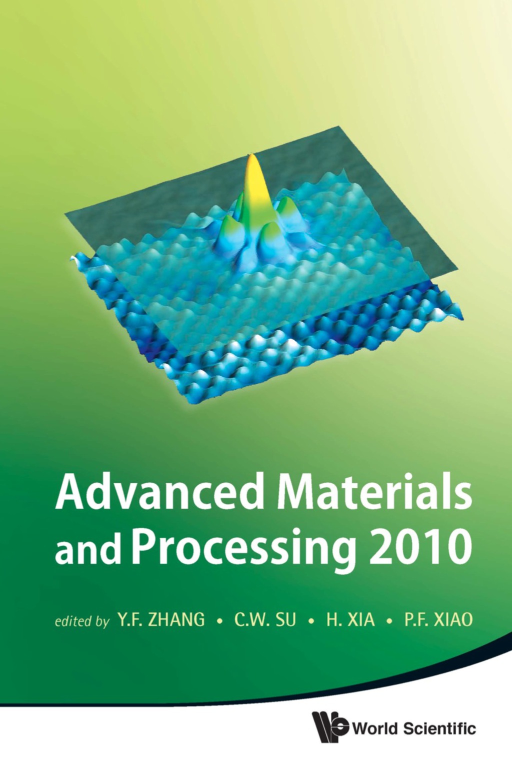 Advanced Materials And Processing 2010 - Proceedings Of The 6th International Conference On Icamp 