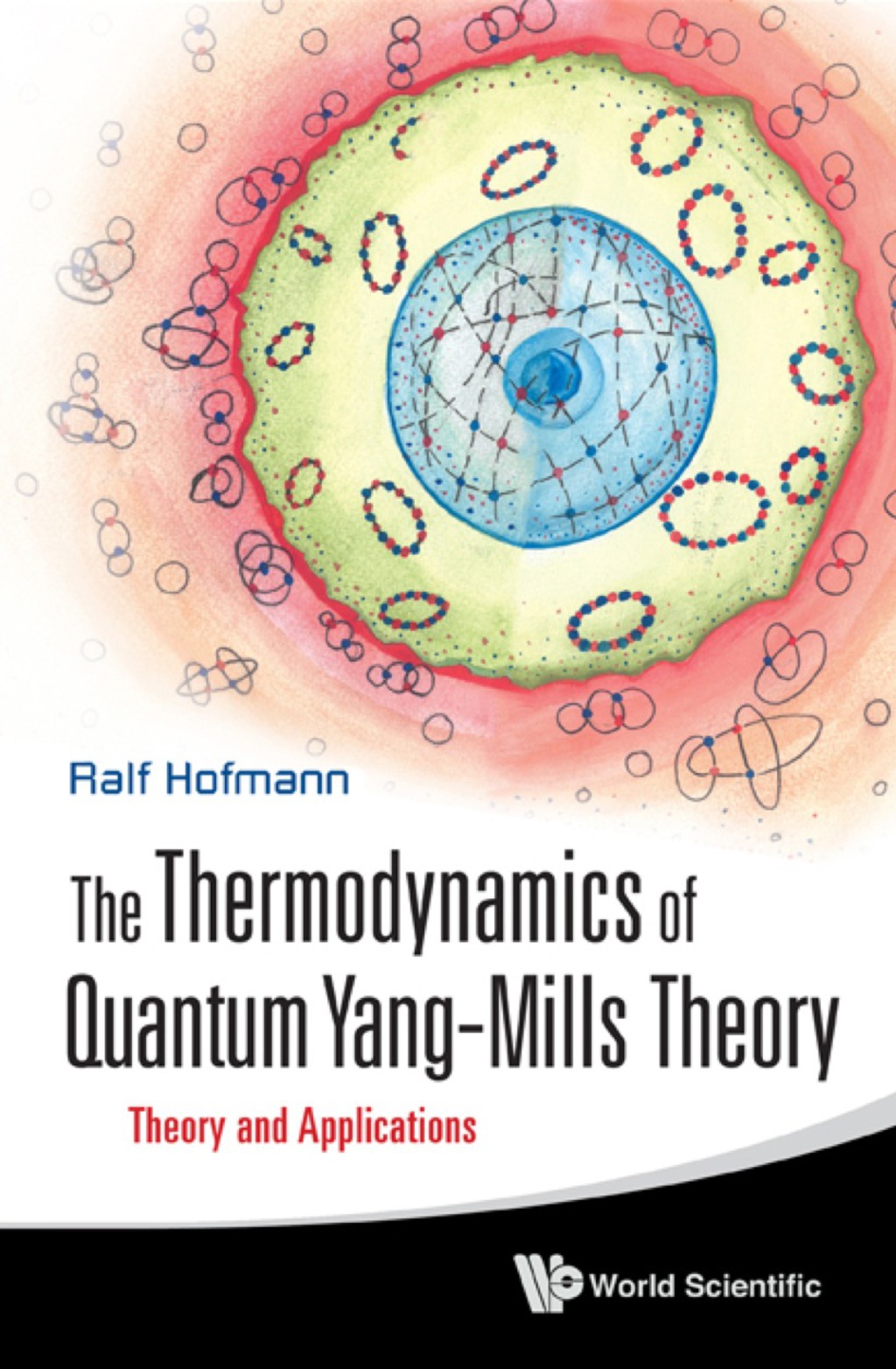 Thermodynamics Of Quantum Yang-mills Theory, The: Theory And Applications 
