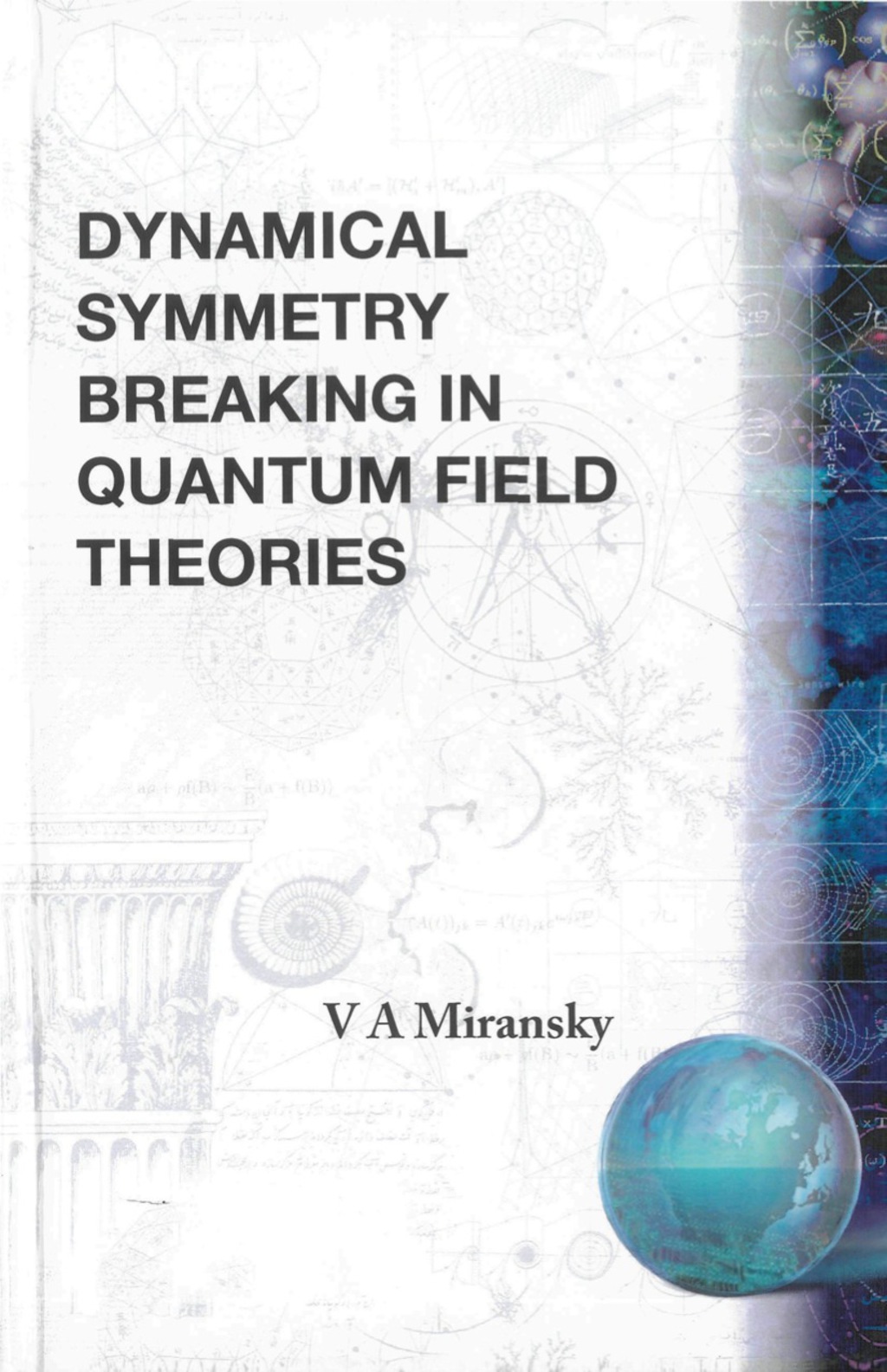DYNAMICAL SYMMETRY BREAKING INQUAN.FIELD 