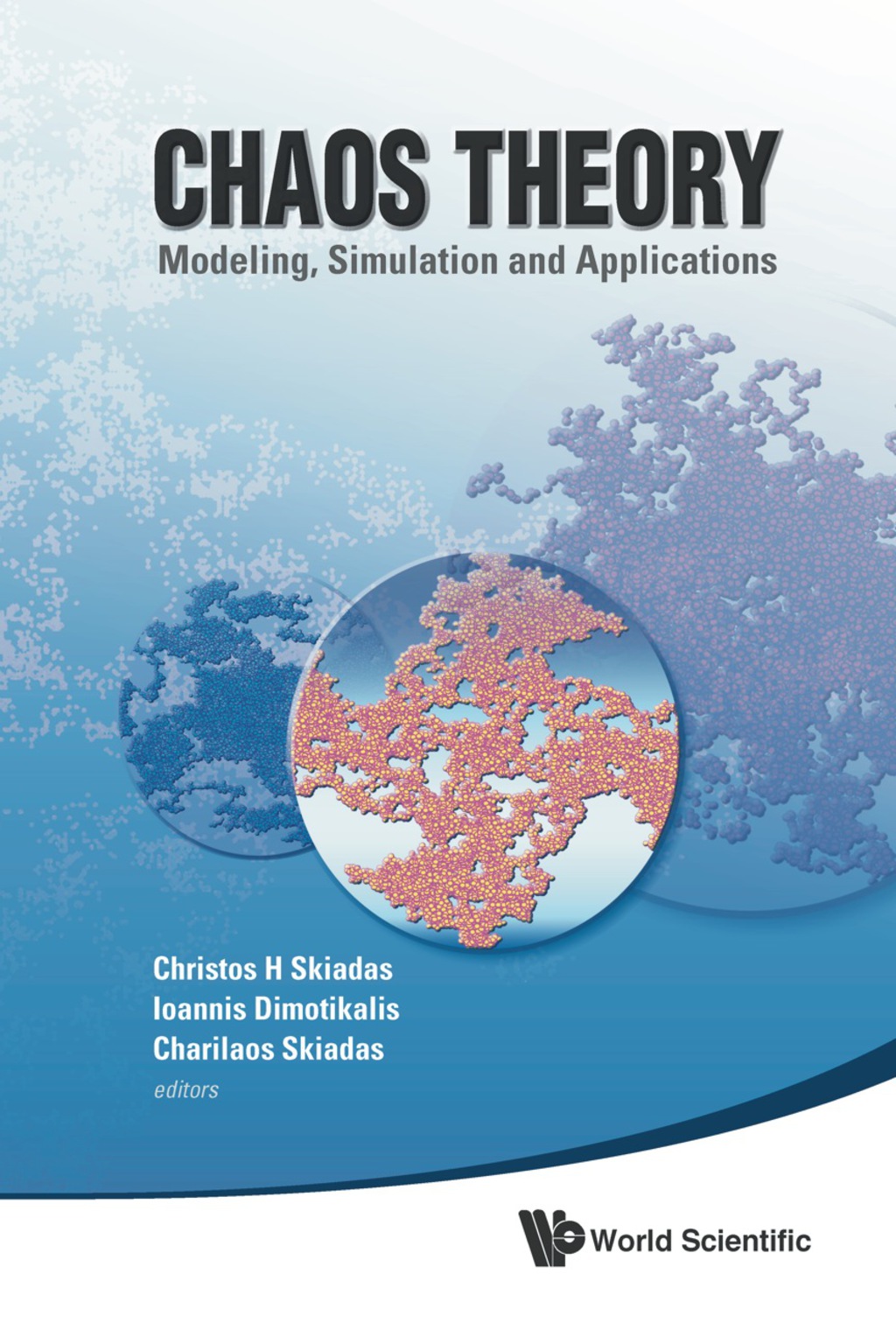 Chaos Theory: Modeling, Simulation And Applications - Selected Papers From The 3rd Chaotic Modeling And Simulation International Conference (Chaos2010) 