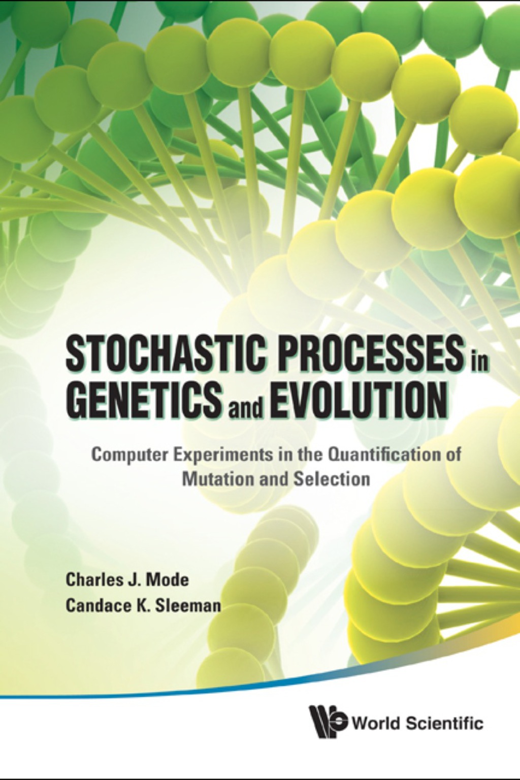 Stochastic Processes In Genetics And Evolution: Computer Experiments In The Quantification Of Mutation And Selection 