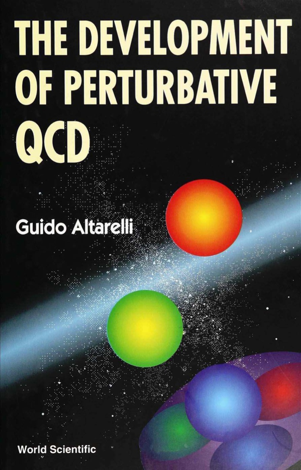 DEVELOPMENT OF PERTURBATIVE QCD,THE 