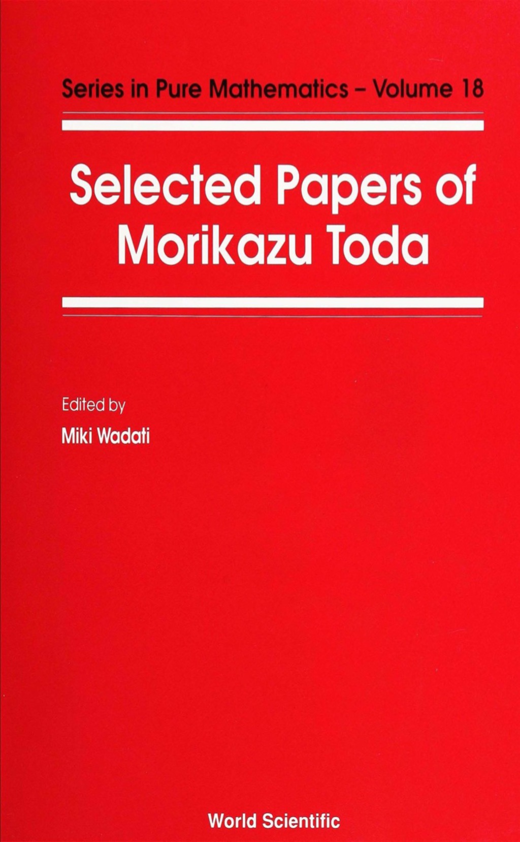 SELECTED PAPERS OF MORIKAZU TODA  (V18) 