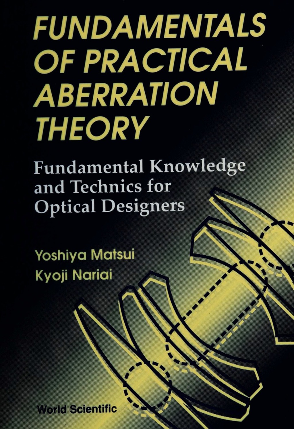 FUNDAMENTALS OF PRACTICAL ABERRATION... Fundamental Knowledge and Technics for Optical Designers 