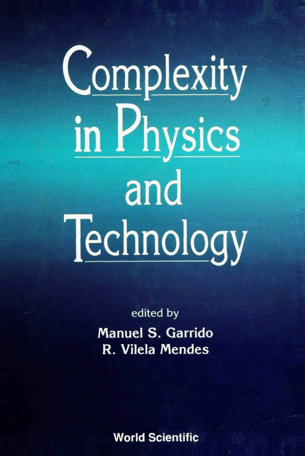 COMPLEXITY IN PHYSICS & TECHNOLOGY 