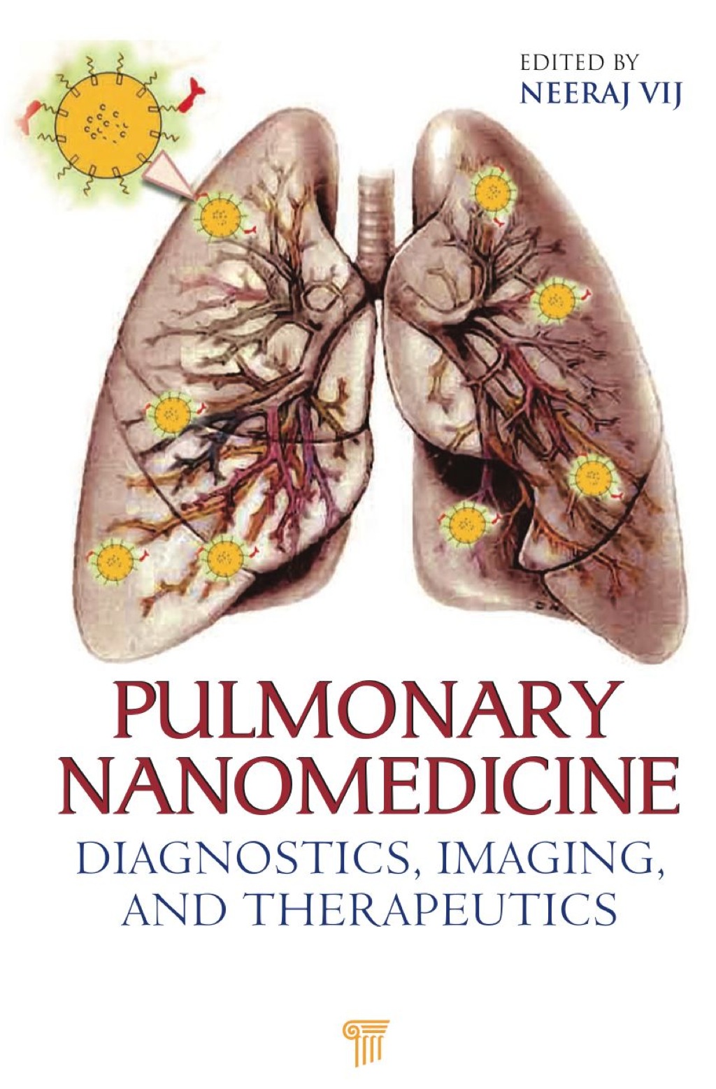Pulmonary Nanomedicine Diagnostics, Imaging, and Therapeutics 1st Edition