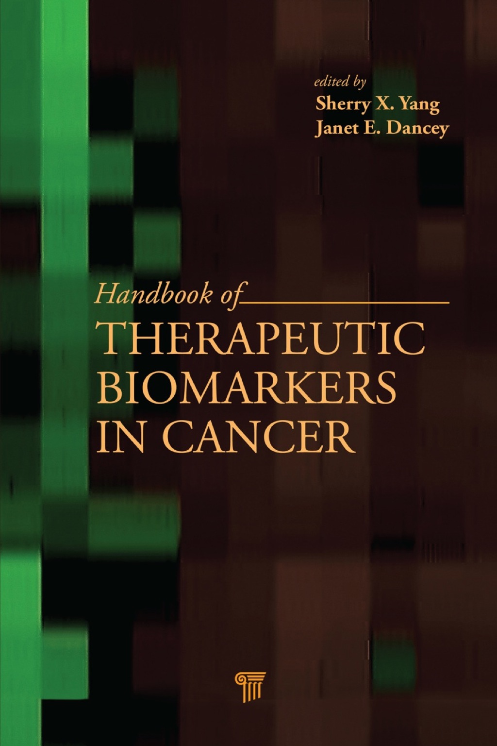 Handbook of Therapeutic Biomarkers in Cancer 1st Edition
