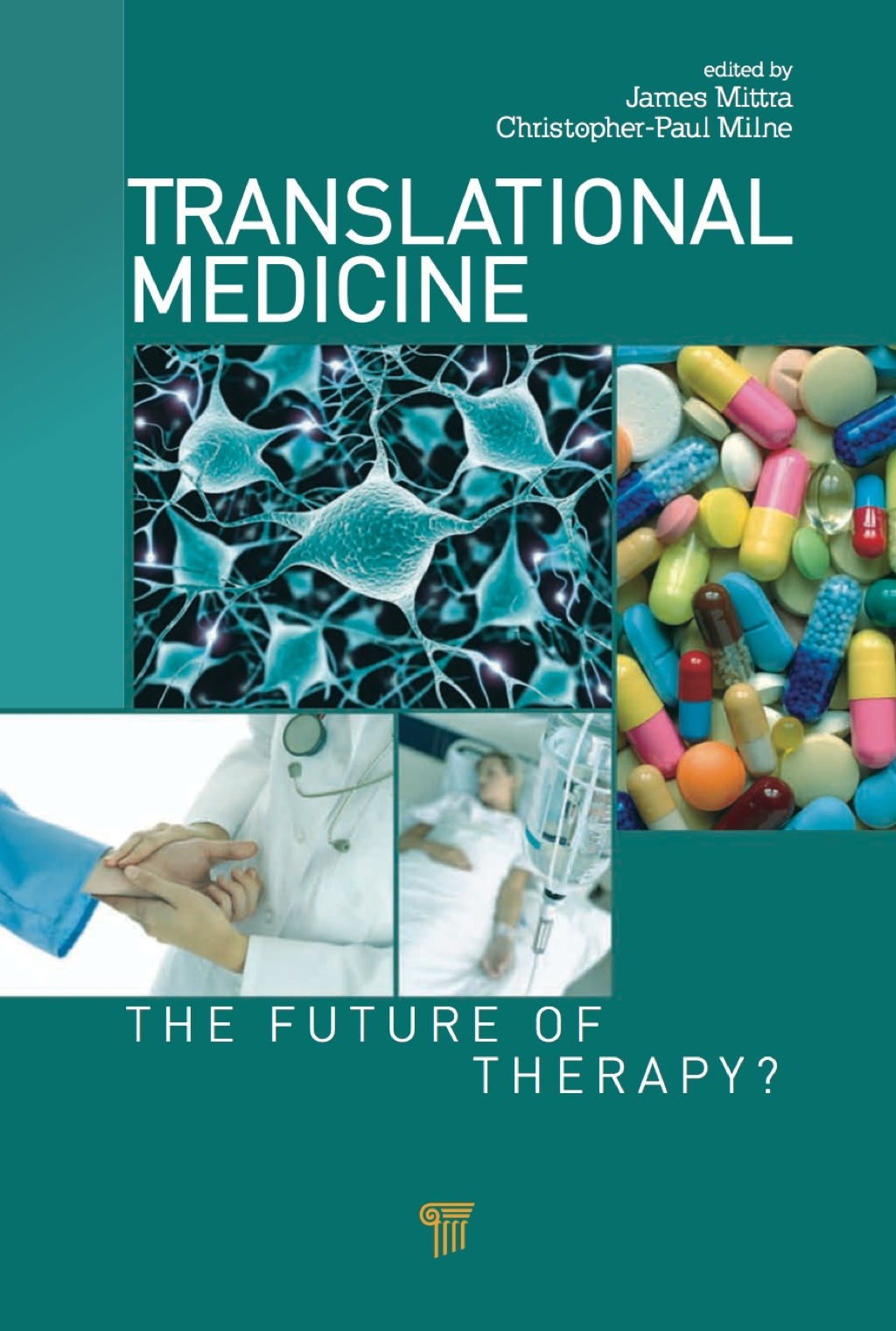 Translational Medicine The Future of Therapy? 1st Edition
