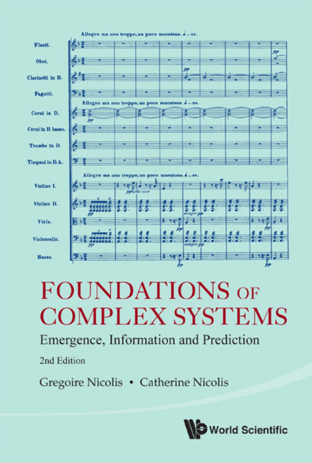Foundations Of Complex Systems: Emergence, Information And Prediction (2nd Edition) 2nd Edition