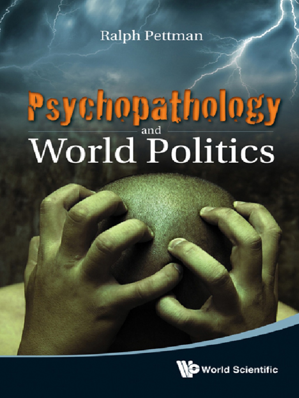 Psychopathology and World Politics 
