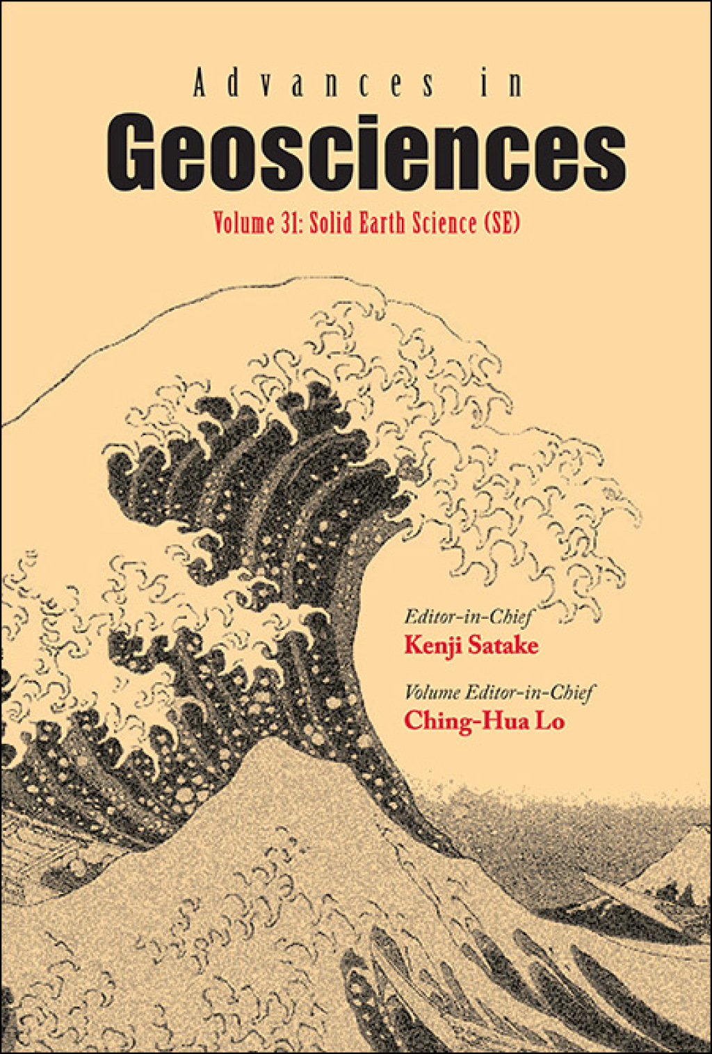 ADV IN GEOSCIENCES (V31) Volume 31: Solid Earth Science (SE) 