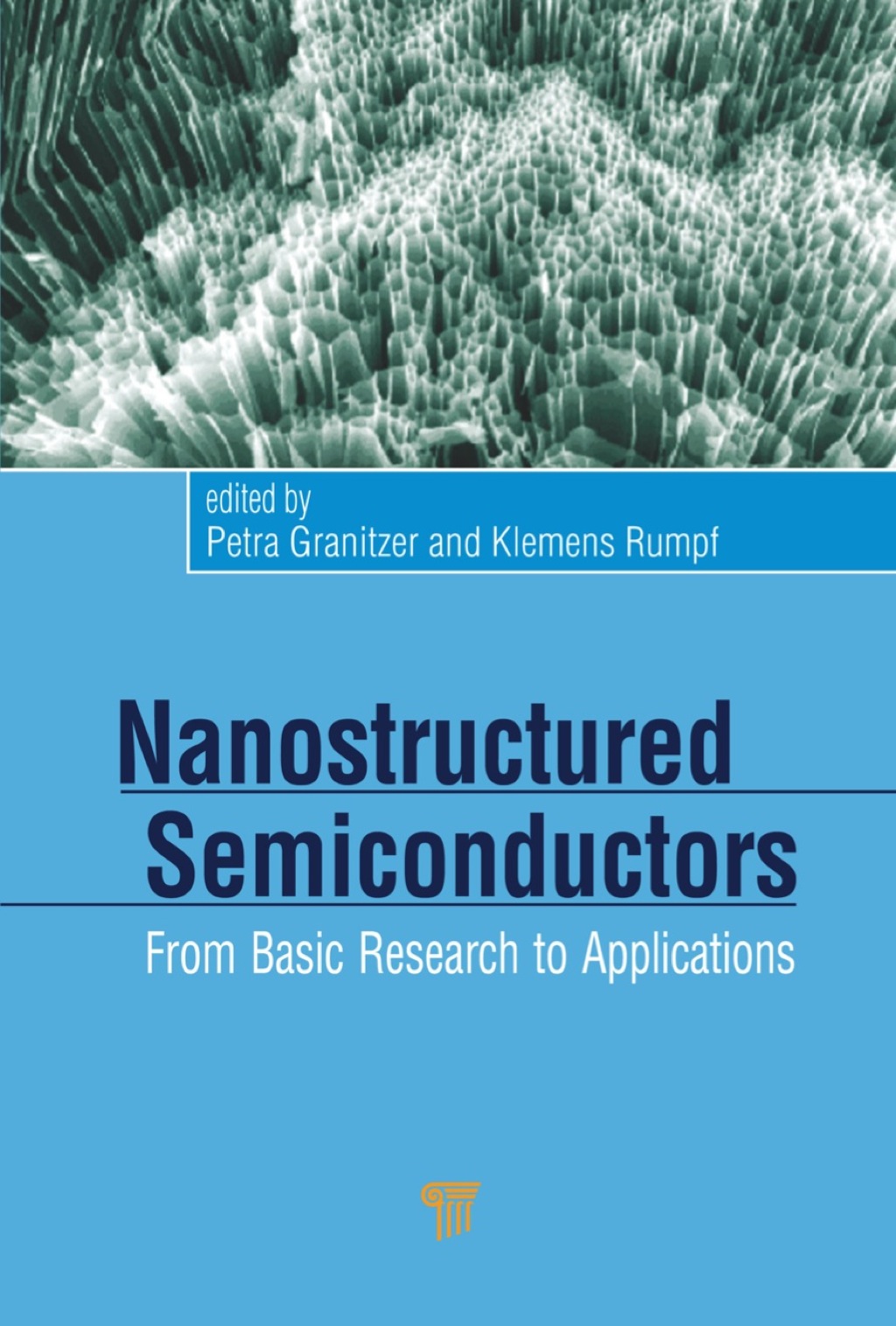 Nanostructured Semiconductors From Basic Research to Applications 1st Edition