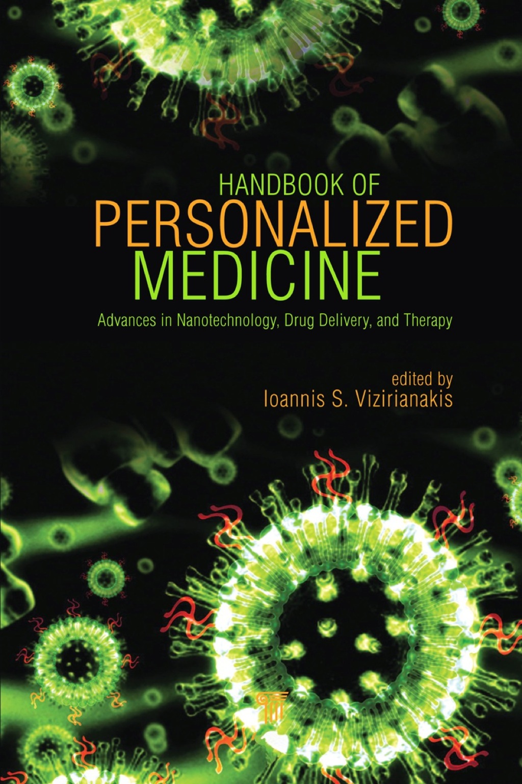 Handbook of Personalized Medicine Advances in Nanotechnology, Drug Delivery, and Therapy 1st Edition