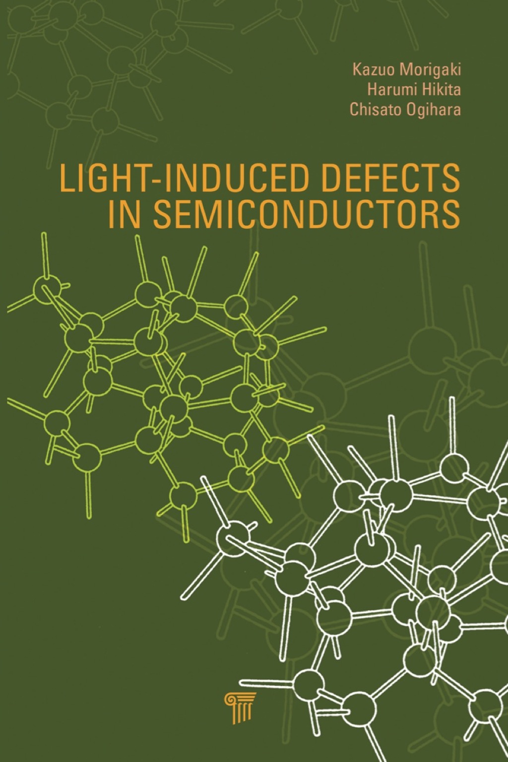 Light-Induced Defects in Semiconductors 1st Edition