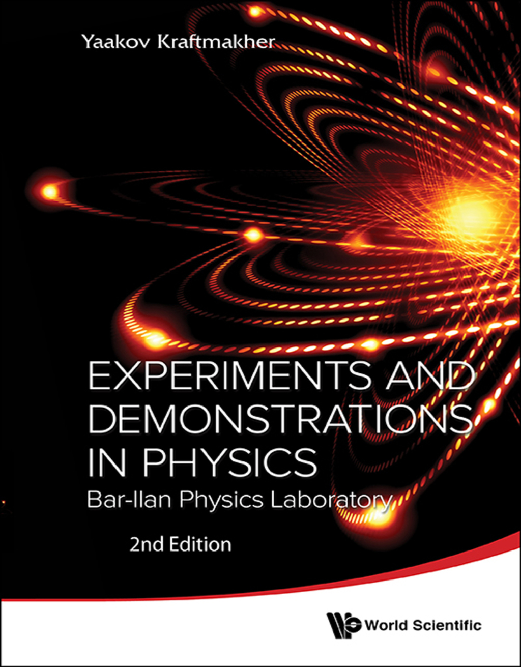 Experiments and Demonstrations in Physics: Bar-Ilan Physics Laboratory 2nd Edition