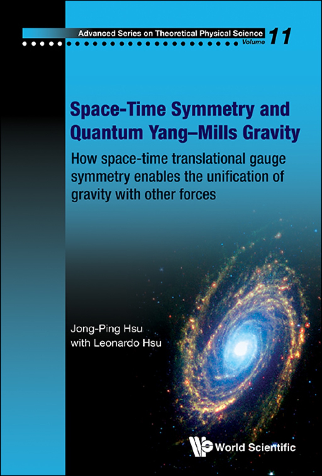 Space-Time Symmetry and Quantum YangÃ¢â‚¬â€œMills Gravity: How Space-Time Translational Gauge Symmetry Enables the Unification of Gravity with Other Forces 