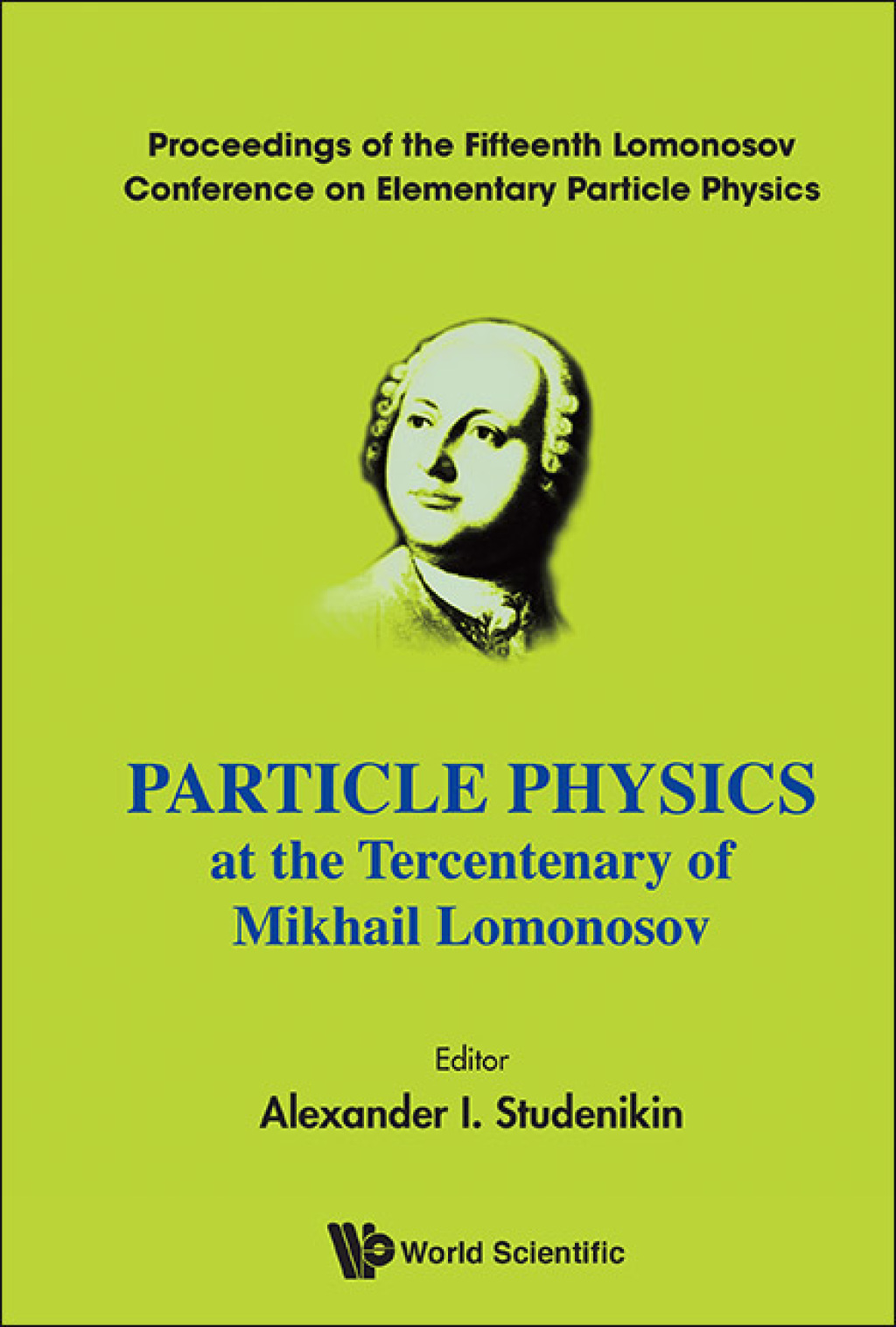 Particle Physics at the Tercentenary of Mikhail Lomonosov 