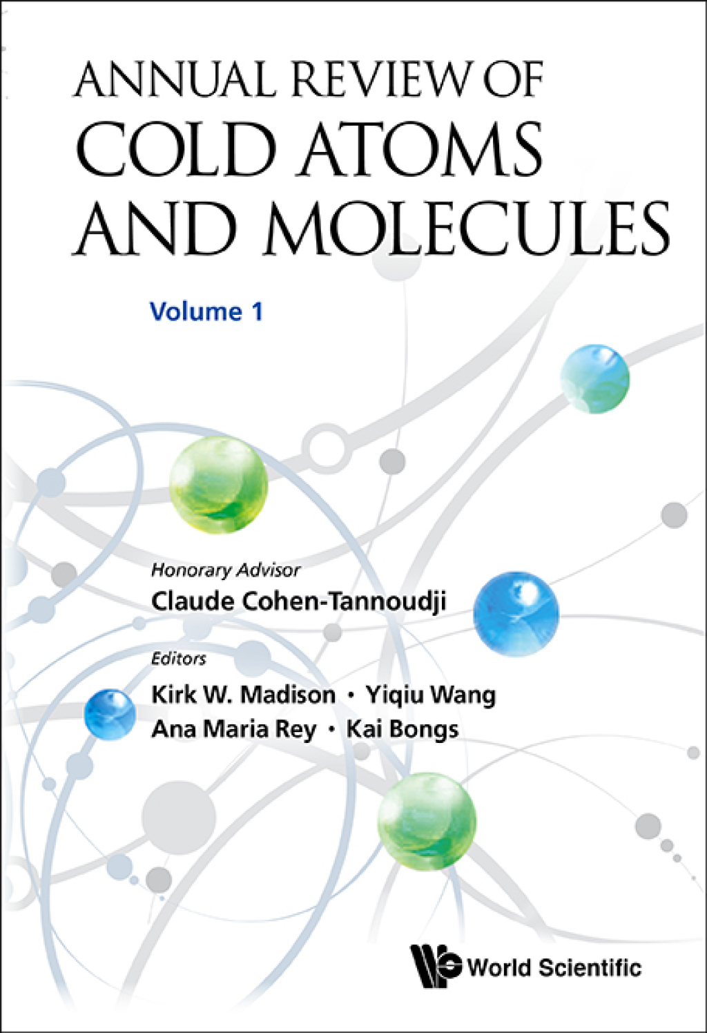 Annual Review of Cold Atoms and Molecules: Volume 1 
